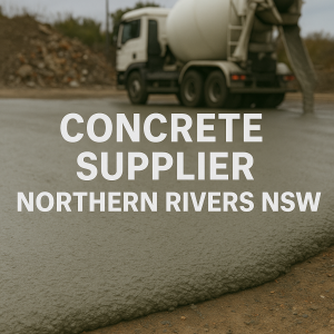 Concrete Supplier Northern Rivers NSW